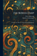 The Bowed-Harp