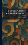 The Development of Modern Philosophy