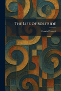 The Life of Solitude