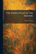 The Dawes Plan in the Making