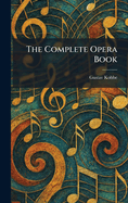 The Complete Opera Book