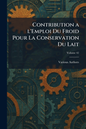 contribution a l'emploi du froid pour la conservation du lait