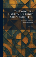 The Employers' Liability Insurance Corporation Ltd