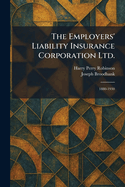 The Employers' Liability Insurance Corporation Ltd