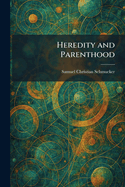 Heredity and Parenthood