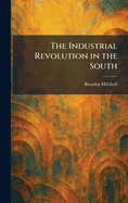 The Industrial Revolution in the South