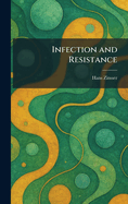 Infection and Resistance