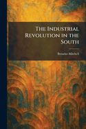 The Industrial Revolution in the South