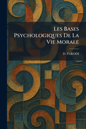 Les Bases Psychologiques De La Vie Morale