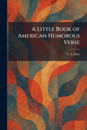 A Little Book of American Humorous Verse