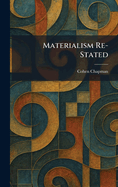 Materialism Re-Stated