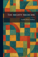 The Mighty Medicine