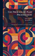 The Process of Play Production