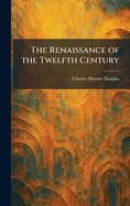 The Renaissance of the Twelfth Century