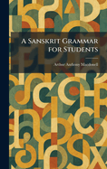 A Sanskrit Grammar for Students