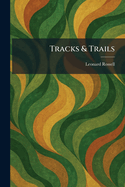 Tracks & Trails