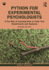 Python for Experimental Psychologists: A Fun Way of Learning How to Code Your Experiments and Analyses