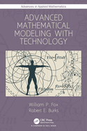 Advanced Mathematical Modeling With Technology