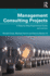 Management Consulting Projects: A Step-By-Step Experiential Guide