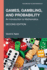 Games, Gambling, and Probability (Textbooks in Mathematics)