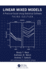 Linear Mixed Models: A Practical Guide Using Statistical Software