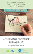 Achieving Product Reliability: A Key to Business Success