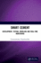 Smart Cement Development Testing Modeling and Real Time Monitoring (Pb 2022)