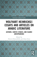 Wolfhart Heinrichs� Essays and Articles on Arabic Literature