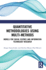 Quantitative Methodologies Using Multi-Methods: Models for Social Science and Information Technology Research
