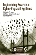 Engineering Swarms of Cyber-Physical Systems