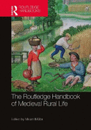 Routledge Handbook of Medieval Rural Life (the)