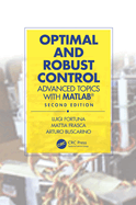 Optimal and Robust Control: Advanced Topics with Matlab(r)