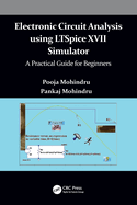 Electronic Circuit Analysis Using Ltspice XVII Simulator