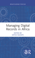 Managing Digital Records in Africa