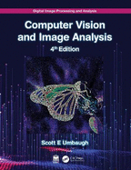 Digital Image Processing and Analysis Computer Vision and Image Analysis 4ed (Hb 2023) Also Available Set Isbn 9781032071282