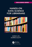 Hands-on Data Science for Librarians