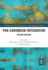 Pan-Caribbean Integration: Beyond CARICOM