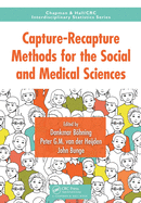 Capture-Recapture Methods for the Social and Medical Sciences