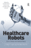 Healthcare Robots: Ethics, Design and Implementation