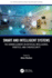 Smart and Intelligent Systems: The Human Elements in Artificial Intelligence, Robotics, and Cybersecurity