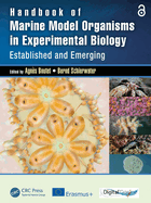 Handbook of Marine Model Organisms in Experimental Biology: Established and Emerging