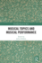Musical Topics and Musical Performance