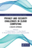 Privacy and Security Challenges in Cloud Computing: A Holistic Approach