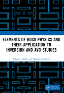 Elements of Rock Physics and Their Application to Inversion and Avo Studies