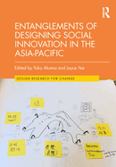 Entanglements of Designing Social Innovation in the Asia-Pacific