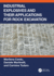Industrial Explosives and Their Applications for Rock Excavation