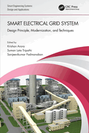 Smart Electrical Grid System: Design Principle, Modernization, and Techniques