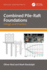 Combined Pile-Raft Foundations: Design and Practice
