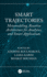 Smart Trajectories: Metamodeling, Reactive Architecture for Analytics, and Smart Applications