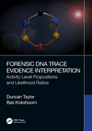 Forensic Dna Trace Evidence Interpretation